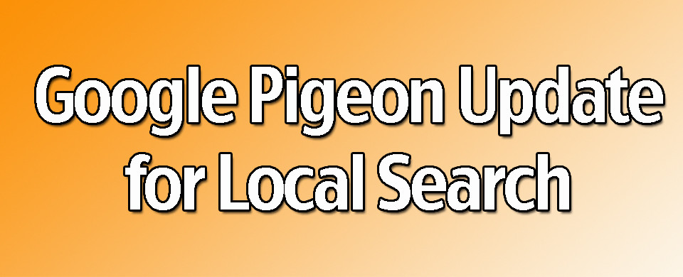 Google Pigeon Update for Local Search